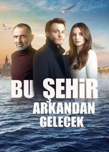 Bu Şehir Arkandan Gelecek: Temporada 1