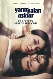 Yarim Kalan Asklar (Amores Inconclusos)