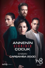 Annenin Sirridir Cocuk (El secreto de una madre)