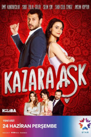 Kazara Aşk (Amor Por Accidente)