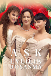 Aşk Evlilik Boşanma: Temporada 1
