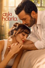 Aski Hatirla (Recuerdo del amor)