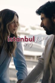 Istanbul My Love (Estambul, mi amor)