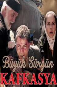 Buyuk Surgun Kafkasya