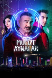 Mucize Aynalar (Espejos Mágicos)