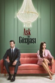Ask Ve Gozyasi (Lágrimas de Amor)