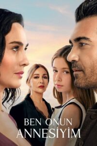 Ben Onun Annesiyim (Soy su Madre)