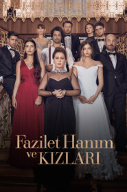 Fazilet Hanim ve Kizlari (La señora Fazilet y sus hijas)