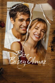 Bize Bi’Sey Olmaz
