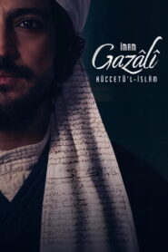 Imam Gazali: Huccetu’l-Islam (El Imán al-Ghazali, la Prueba del Islam)